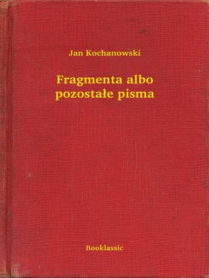 cover image of Fragmenta albo pozostałe pisma